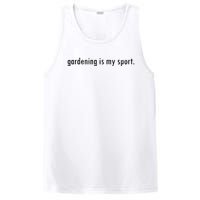 Gardening Is My Sport Garden For Women Funny Gardening PosiCharge Competitor Tank