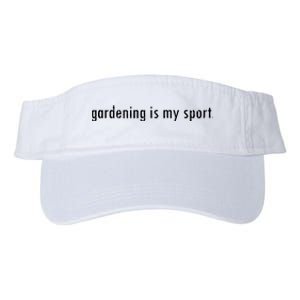 Gardening Is My Sport Garden For Women Funny Gardening Valucap Bio-Washed Visor