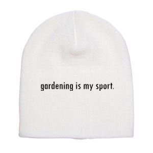 Gardening Is My Sport Garden For Women Funny Gardening Short Acrylic Beanie