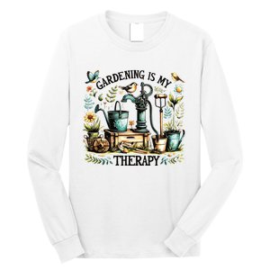 Gardening Is My Therapy Long Sleeve Shirt