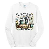 Gardening Is My Therapy Tall Long Sleeve T-Shirt