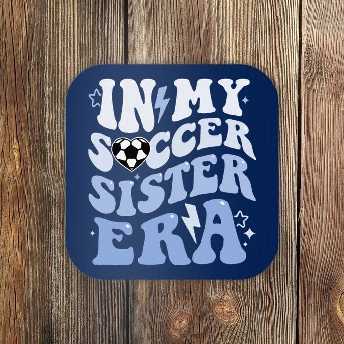 Groovy In My Soccer Sister Era Soccer Sister Of Boy Coaster