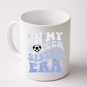 Groovy In My Soccer Sister Era Soccer Sister Of Boy Coffee Mug