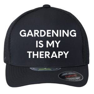 Gardening Is My Therapy Flexfit Unipanel Trucker Cap