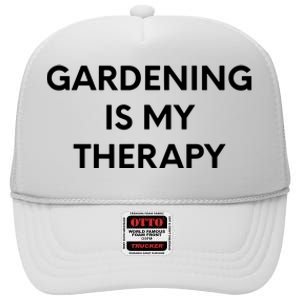 Gardening Is My Therapy High Crown Mesh Back Trucker Hat