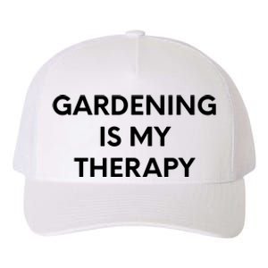 Gardening Is My Therapy Yupoong Adult 5-Panel Trucker Hat