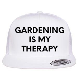 Gardening Is My Therapy Flat Bill Trucker Hat