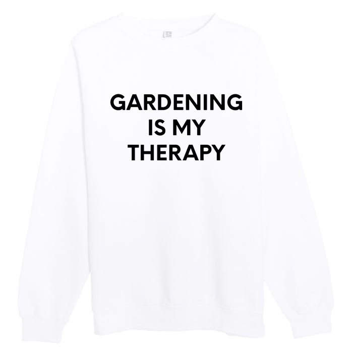 Gardening Is My Therapy Premium Crewneck Sweatshirt