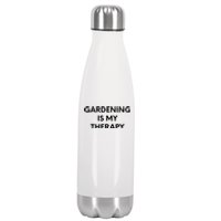 Gardening Is My Therapy Stainless Steel Insulated Water Bottle