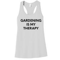 Gardening Is My Therapy Women's Racerback Tank