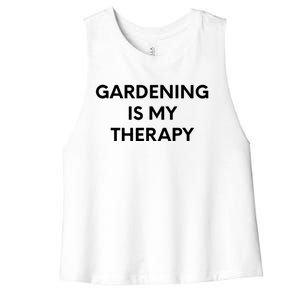 Gardening Is My Therapy Women's Racerback Cropped Tank