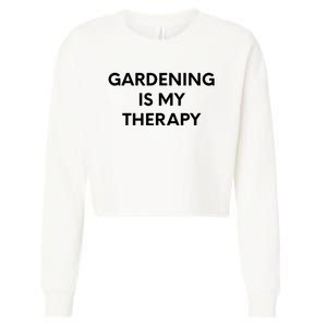 Gardening Is My Therapy Cropped Pullover Crew