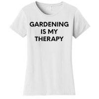 Gardening Is My Therapy Women's T-Shirt