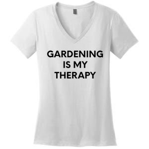 Gardening Is My Therapy Women's V-Neck T-Shirt