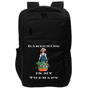 Gardening Is My Therapy Cute Gardener Plant Lover Impact Tech Backpack