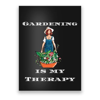 Gardening Is My Therapy Cute Gardener Plant Lover Poster