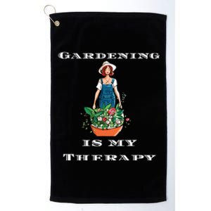 Gardening Is My Therapy Cute Gardener Plant Lover Platinum Collection Golf Towel