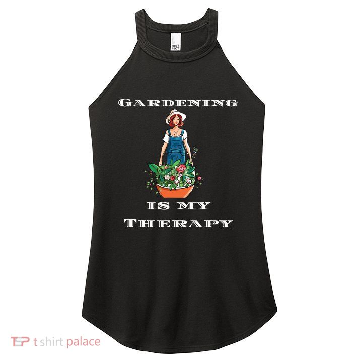 Gardening Is My Therapy Cute Gardener Plant Lover Women's Perfect Tri Rocker Tank