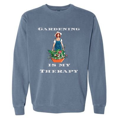 Gardening Is My Therapy Cute Gardener Plant Lover Garment-Dyed Sweatshirt