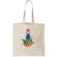 Gardening Is My Therapy Cute Gardener Plant Lover Tote Bag