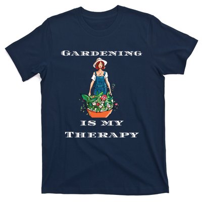 Gardening Is My Therapy Cute Gardener Plant Lover T-Shirt