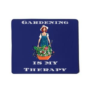 Gardening Is My Therapy Cute Gardener Plant Lover Mousepad