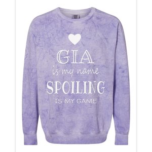 Gia Is My Name Funny Graphic Gifts For Gia Grandma Colorblast Crewneck Sweatshirt