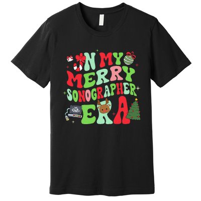 Groovy In My Merry Sonographer Era Christmas  Premium T-Shirt