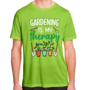 Gardening Is My Therapy Plant Lover Gift Gardeners Tank Top Adult ChromaSoft Performance T-Shirt