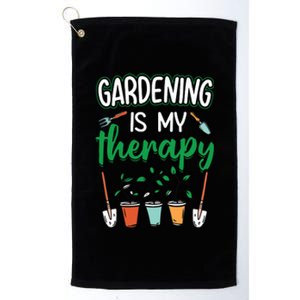 Gardening Is My Therapy Plant Lover Gift Gardeners Tank Top Platinum Collection Golf Towel