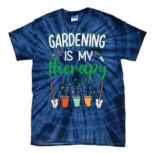 Gardening Is My Therapy Plant Lover Gift Gardeners Tank Top Tie-Dye T-Shirt