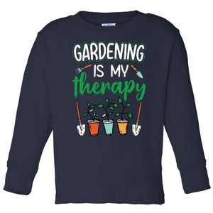 Gardening Is My Therapy Plant Lover Gift Gardeners Tank Top Toddler Long Sleeve Shirt