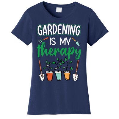 Gardening Is My Therapy Plant Lover Gift Gardeners Tank Top Women's T-Shirt