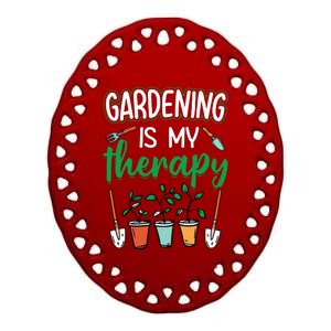 Gardening Is My Therapy Plant Lover Gift Gardeners Tank Top Ceramic Oval Ornament