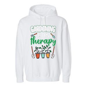 Gardening Is My Therapy Plant Lover Gift Gardeners Tank Top Garment-Dyed Fleece Hoodie