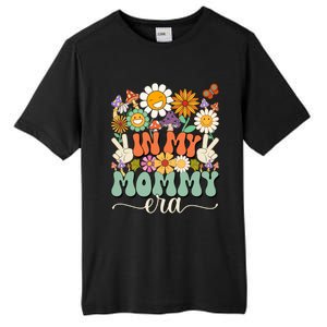 Groovy In My Mommy Mom Era MotherS Day Meaningful Gift Tall Fusion ChromaSoft Performance T-Shirt