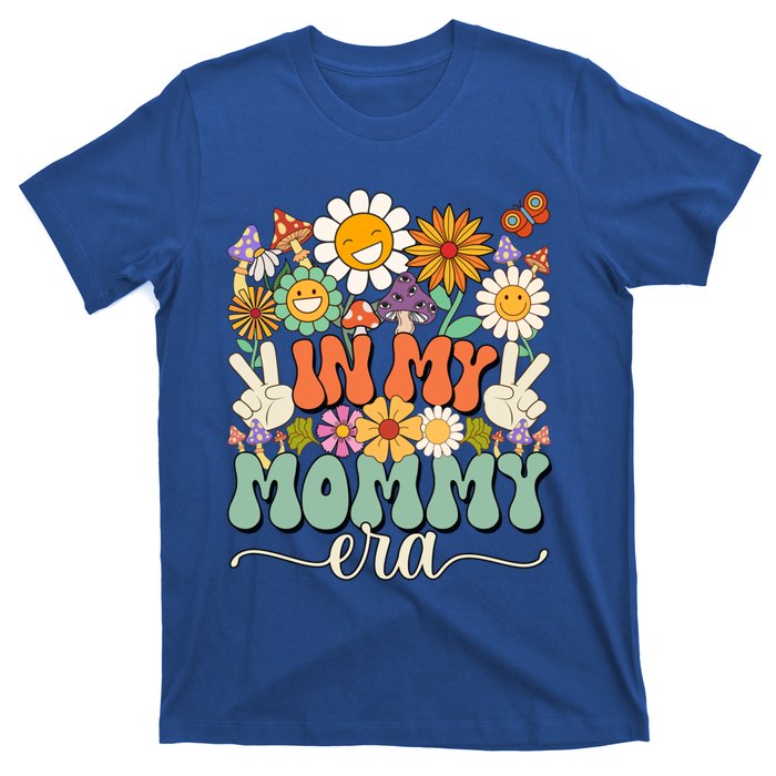 Groovy In My Mommy Mom Era MotherS Day Meaningful Gift T-Shirt