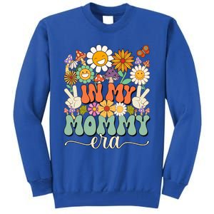 Groovy In My Mommy Mom Era MotherS Day Meaningful Gift Tall Sweatshirt