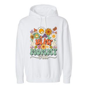 Groovy In My Mommy Mom Era MotherS Day Meaningful Gift Garment-Dyed Fleece Hoodie