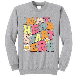 Groovy In My Head Start Era Homeschool Headstart Teacher Tall Sweatshirt