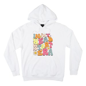 Groovy In My Head Start Era Homeschool Headstart Teacher Hoodie