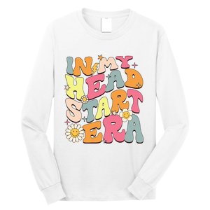 Groovy In My Head Start Era Homeschool Headstart Teacher Long Sleeve Shirt