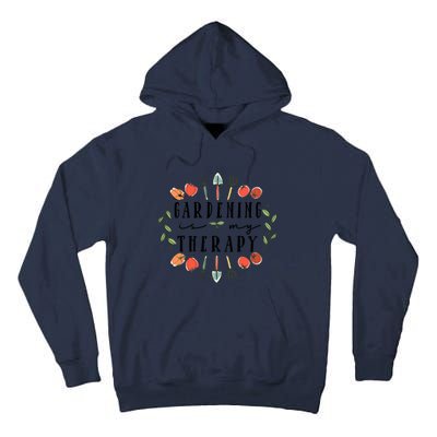 Gardening Is My Therapy Garden Lover Tall Hoodie