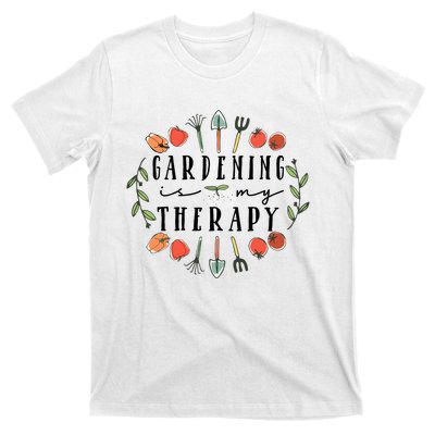 Gardening Is My Therapy Garden Lover T-Shirt