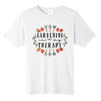 Gardening Is My Therapy Garden Lover Tall Fusion ChromaSoft Performance T-Shirt