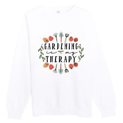 Gardening Is My Therapy Garden Lover Premium Crewneck Sweatshirt