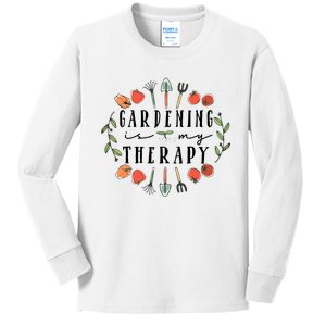 Gardening Is My Therapy Garden Lover Kids Long Sleeve Shirt