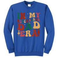 Groovy In My Nutcracker Dad Era Christmas Family Ballet  Tall Sweatshirt