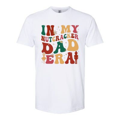 Groovy In My Nutcracker Dad Era Christmas Family Ballet  Softstyle CVC T-Shirt