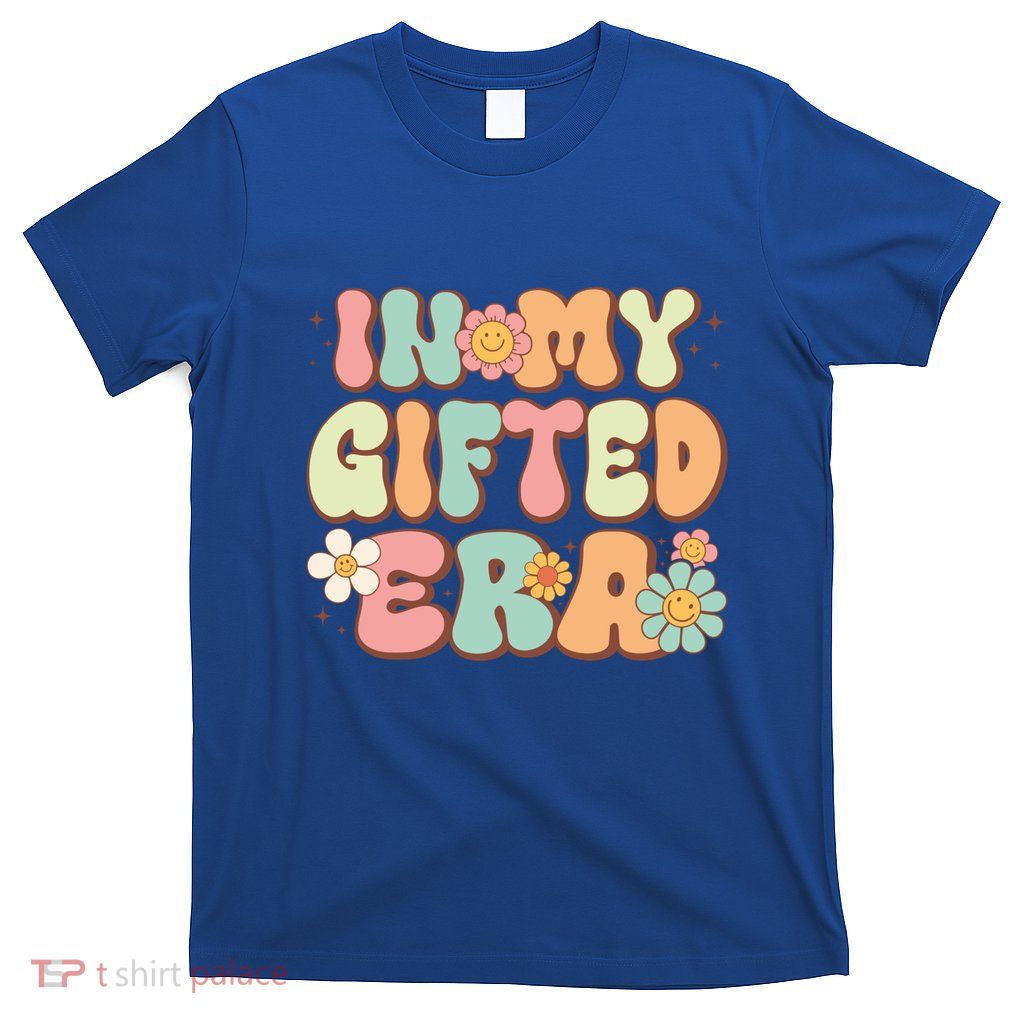 Groovy In My Gifted Era Matching Gifted Teacher Education Gift T-Shirt